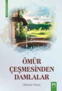 Cover-Bild zum Titel 'Ömür Cesmesinden Damlalar' von 'Orhan Tinaz'