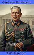 Cover-Bild zum Titel 'Gerd von Rundstedt' von 'Ralf Hagedorn'