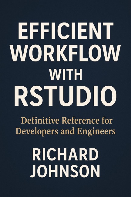 Efficient Workflow with RStudio - Richard Johnson