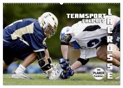 Teamsport Lacrosse - Face-off (Wandkalender 2026 DIN A2 quer), CALVENDO Monatskalender - Renate Bleicher
