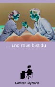 Cover-Bild zum Titel 'Ene mene mu und raus bist du' von 'Cornelia Leymann'