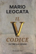 Cover-Bild zum Titel 'Il quinto codice. Oltre la legge' von 'Mario Leocata'