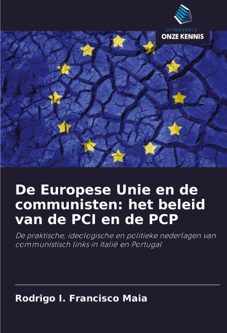De Europese Unie en de communisten: het beleid van de PCI en de PCP - Rodrigo I. Francisco Maia