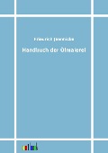 Cover-Bild zum Titel 'Handbuch der Ölmalerei' von 'Friedrich Jaennicke'