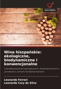 Cover-Bild zum Titel 'Wina hiszpa¿skie: ekologiczne, biodynamiczne i konwencjonalne' von 'Leonardo Ferrari, Leonardo Cury Da Silva'