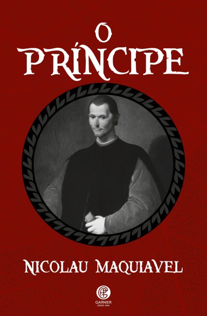O Príncipe - Nicolau Maquiavel