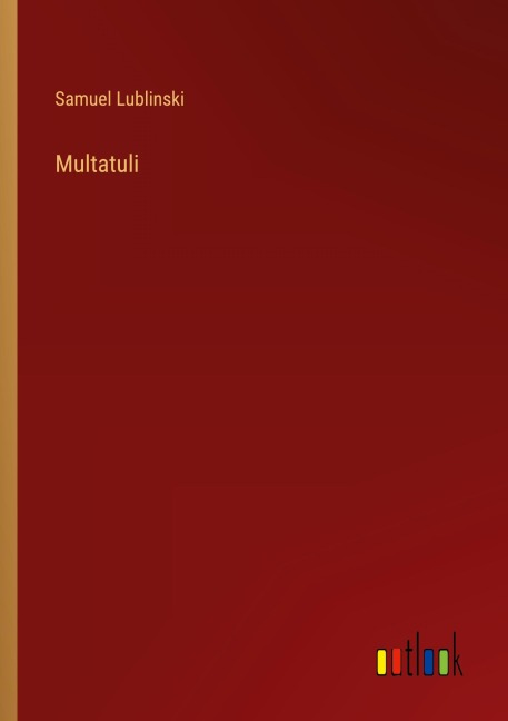 Multatuli - Samuel Lublinski