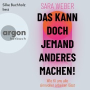 Das kann doch jemand anderes machen! - Sara Weber