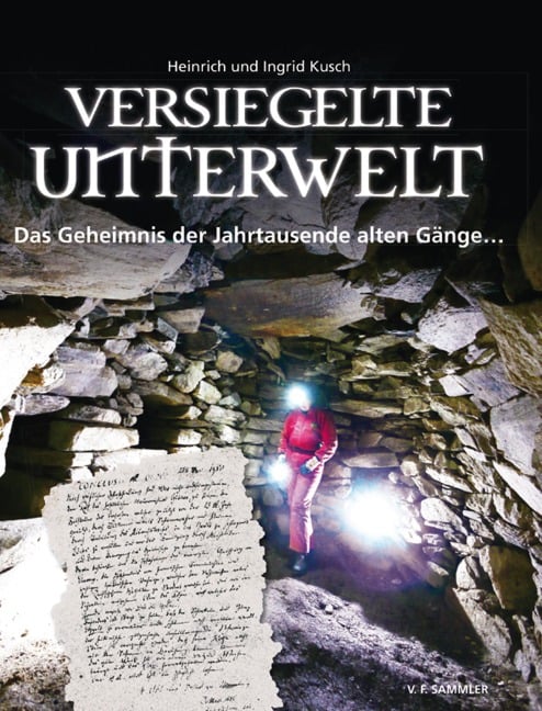 Versiegelte Unterwelt - Heinrich Kusch, Ingrid Kusch