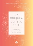 La brújula dentro de ti - Marina Girolami Varela, Camila Gómez