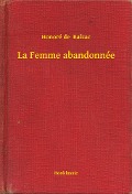 Cover-Bild zum Titel 'La Femme abandonnée' von 'Honoré de Balzac'