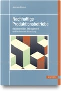 Cover-Bild zum Titel 'Nachhaltige Produktionsbetriebe' von 'Andreas Friedel'