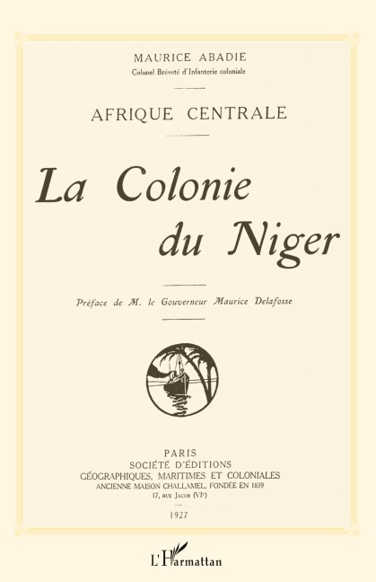 La Colonie du Niger - Maurice Abadie