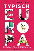 Cover-Bild zum Titel 'Typisch Europa' von 'Pieter Steinz'