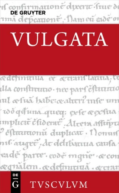 Vulgata 05. Evangelia - Actus Apostolorum - Epistulae Pauli - Epistulae Catholicae - Apocalypsis - Appendix - 
