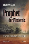 Cover-Bild zum Titel 'Prophet der Finsternis' von 'Manfred Böckl'