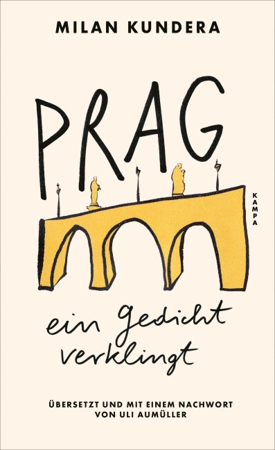 Prag, ein Gedicht verklingt - Milan Kundera