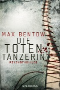 Cover-Bild zum Titel 'Die Totentänzerin' von 'Max Bentow'