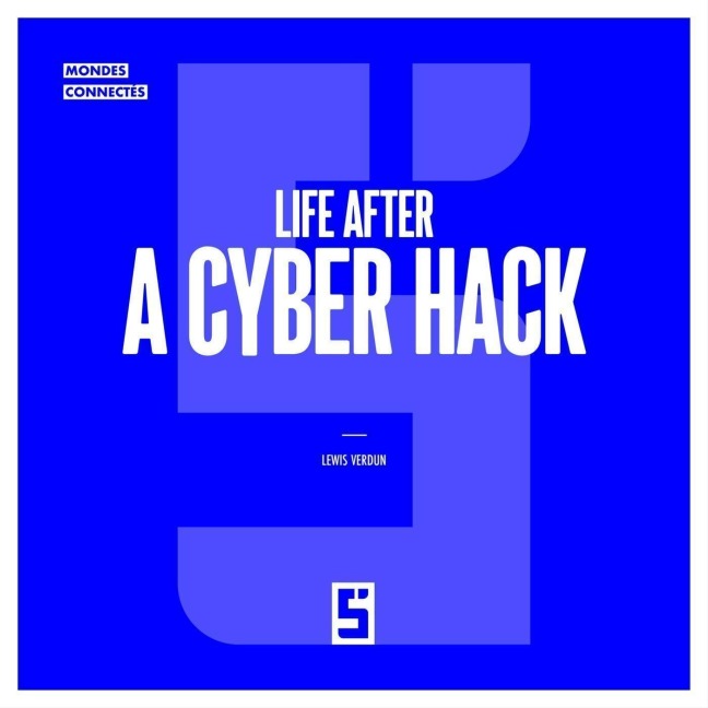 Life after a Cyber Hack - Léwis Verdun