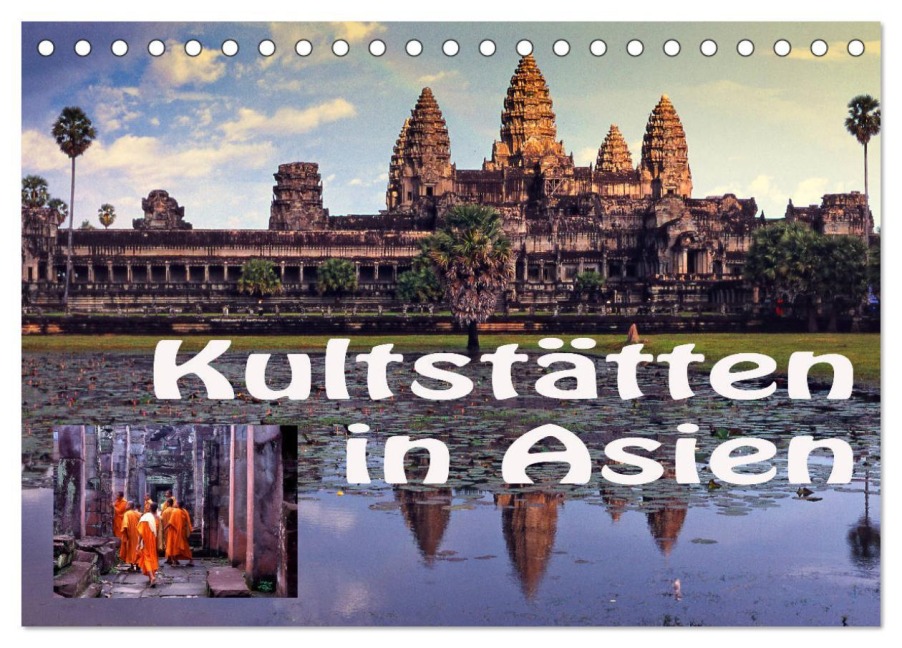 Kultstätten in Asien (Tischkalender 2025 DIN A5 quer), CALVENDO Monatskalender - Joern Stegen