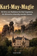 Cover-Bild zum Titel 'Karl-May-Magie' von 'Jonah Schäfer'