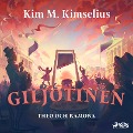 Cover-Bild zum Titel 'Giljotinen' von 'Kim M. Kimselius'