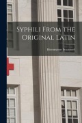 Cover-Bild zum Titel 'Syphili From the Original Latin' von 'Hieronymus Fracastor's'