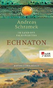 Cover-Bild zum Titel 'Im Land des Falkengottes. Echnaton' von 'Andreas Schramek'