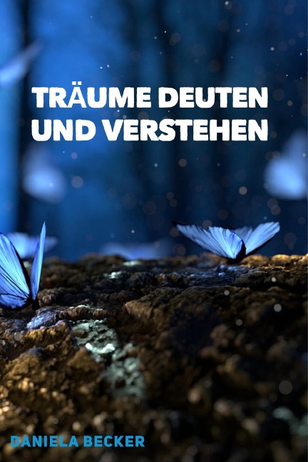 Träume deuten - Daniela Becker