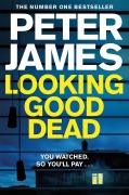 Cover-Bild zum Titel 'Looking Good Dead' von 'Peter James'