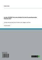 Ist der PATRIOT Act eine Gefahr für die US-amerikanische Demokratie? - Fabian Koba