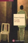 Cover-Bild zum Titel 'L' umiltà del male' von 'Franco Cassano'