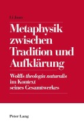 Cover-Bild zum Titel 'Metaphysik zwischen Tradition und Aufklärung' von 'Juan Li'