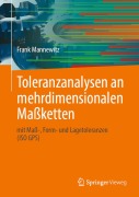 Cover-Bild zum Titel 'Toleranzanalysen an mehrdimensionalen Maßketten' von 'Frank Mannewitz'
