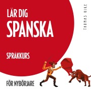 Cover-Bild zum Titel 'Lär dig spanska (språkkurs för nybörjare)' von 'Thomas Rike'