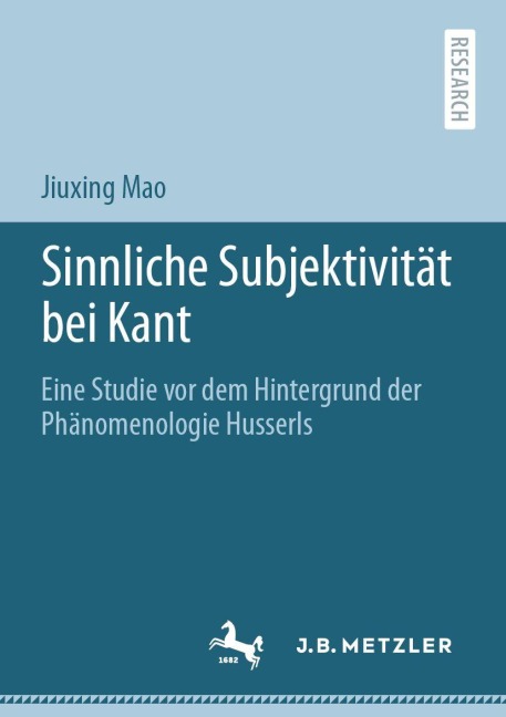 Sinnliche Subjektivität bei Kant - Jiuxing Mao
