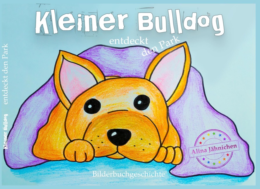 Kleiner Bulldog - Alina Jähnichen, Marina Teschner