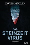Cover-Bild zum Titel 'Das Steinzeit-Virus' von 'Xavier Müller'