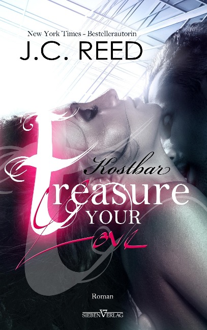 Treasure your Love - Kostbar - J. C. Reed
