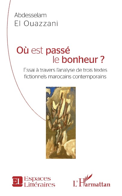Où est passé le bonheur ? - El Ouazzani