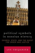 Cover-Bild zum Titel 'Political Symbols in Russian History' von 'Lee Trepanier'