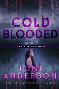 Cover-Bild zum Titel 'Cold Blooded (Cold Justice, #10)' von 'Toni Anderson'