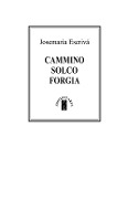 Cover-Bild zum Titel 'Cammino Solco Forgia. Ediz. Deluxe' von 'Josemaría (san) Escrivá de Balaguer'