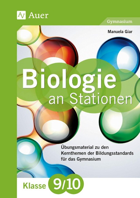 Biologie an Stationen 9-10 Gymnasium - Manuela Giar