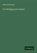 Zur Würdigung des Heliand - Edmund Behringer