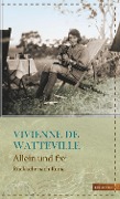 Cover-Bild zum Titel 'Allein und frei' von 'Vivienne de Watteville'