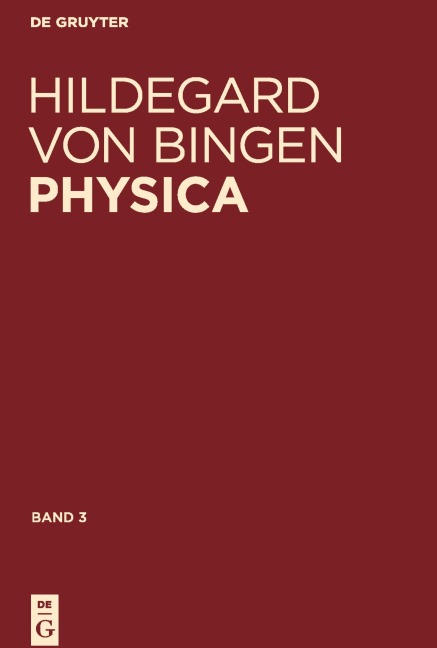 Physica. Liber subtilitatum diversarum naturarum creaturarum - Hildegard Von Bingen