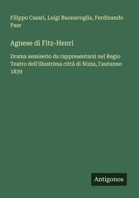 Agnese di Fitz-Henri - Filippo Casari, Luigi Buonavoglia, Ferdinando Paer