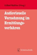 Cover-Bild zum Titel 'Audiovisuelle Vernehmung im Ermittlungsverfahren' von ''
