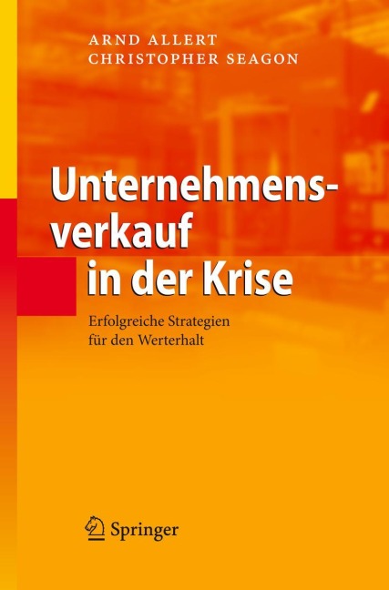 Unternehmensverkauf in der Krise - Christopher Seagon, Arnd Allert